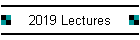 2019 Lectures